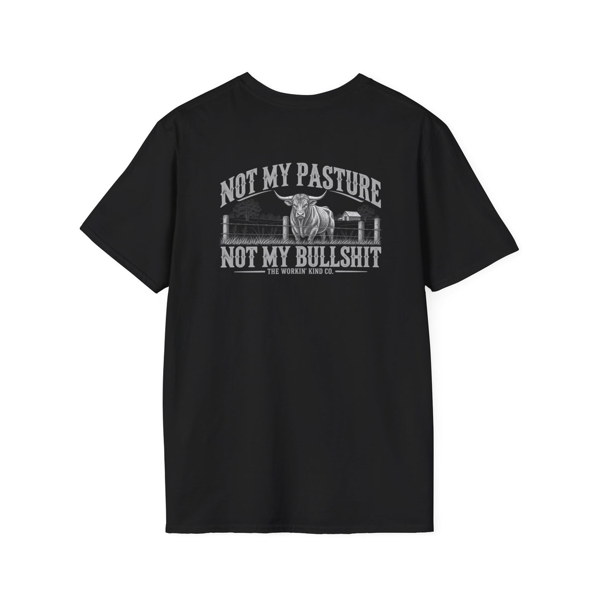Not My Pasture Men’s T-Shirt