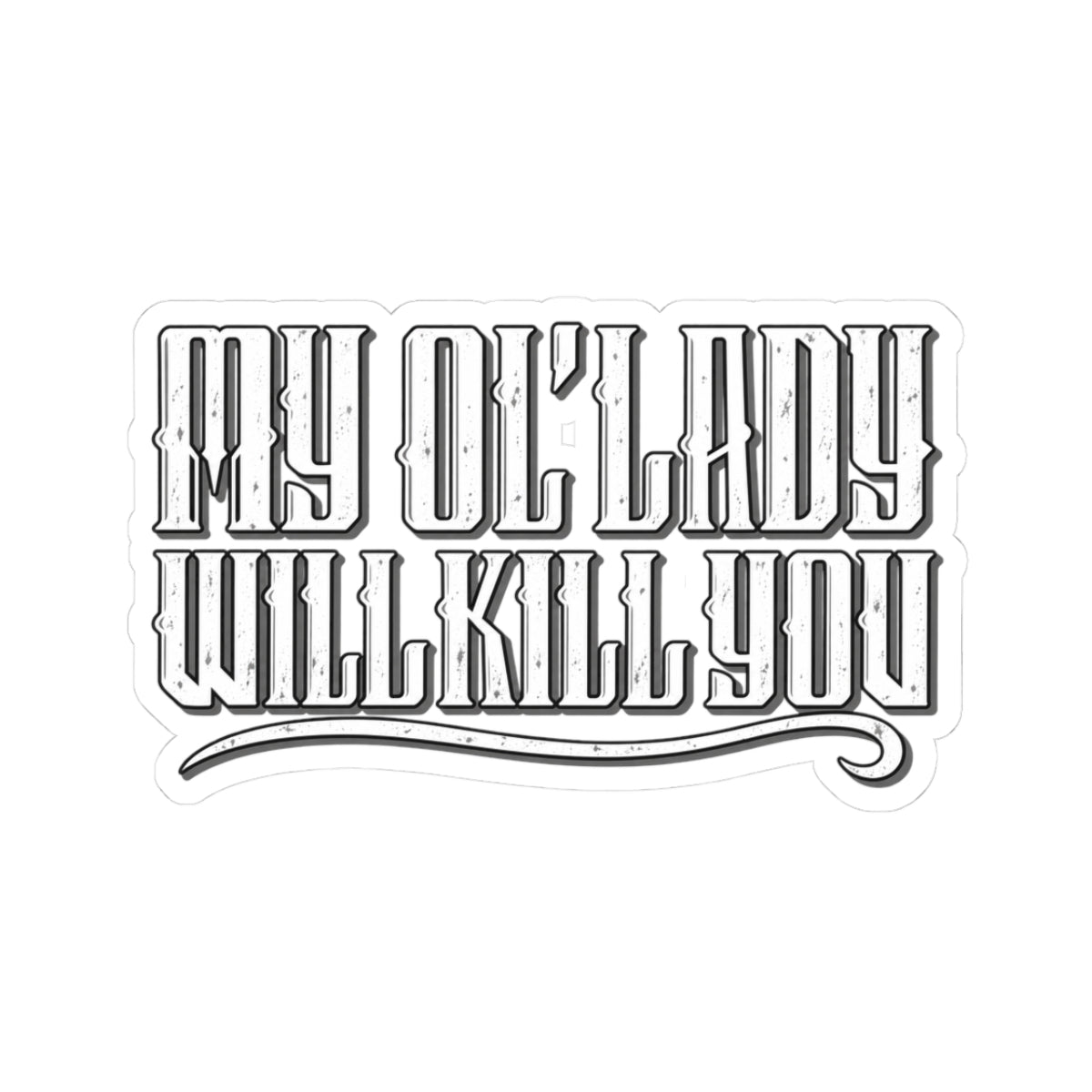 Ol’ Lady Sticker