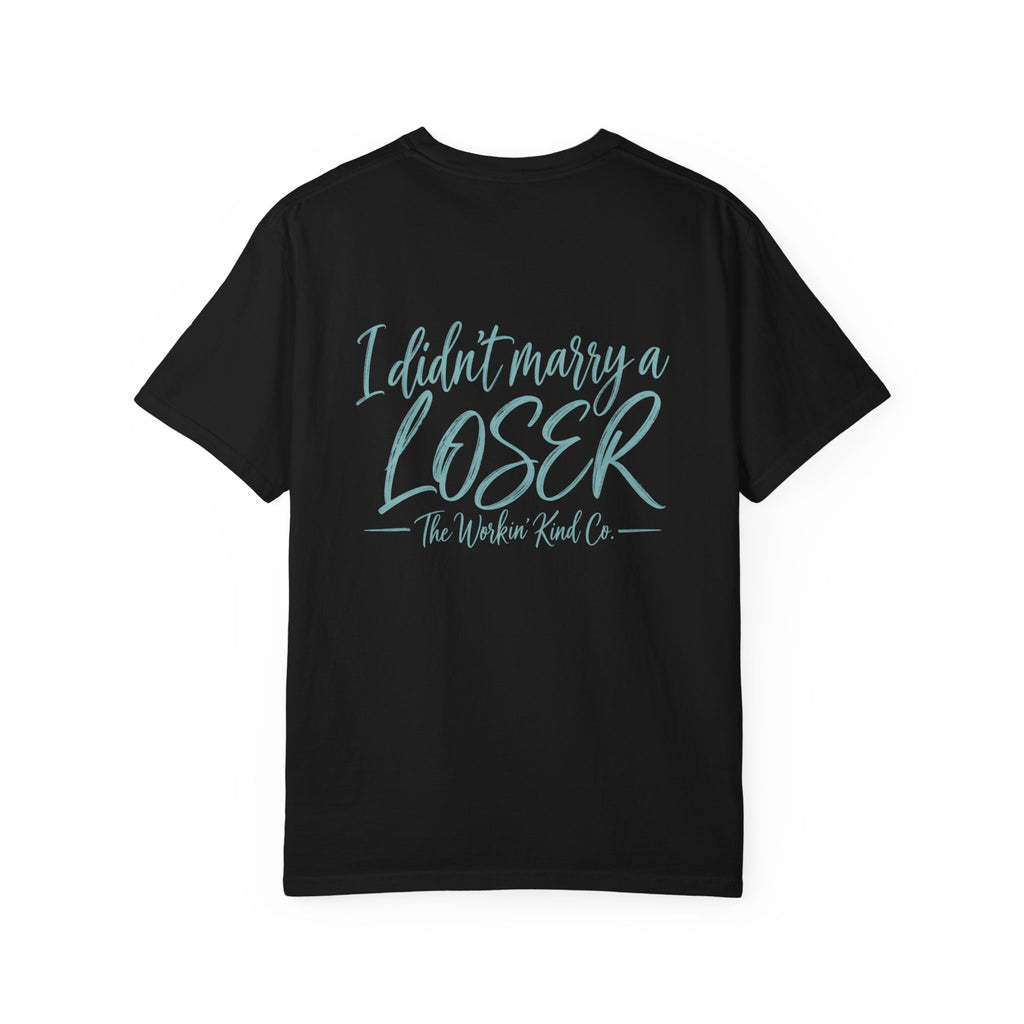 I Didn’t Marry A Loser