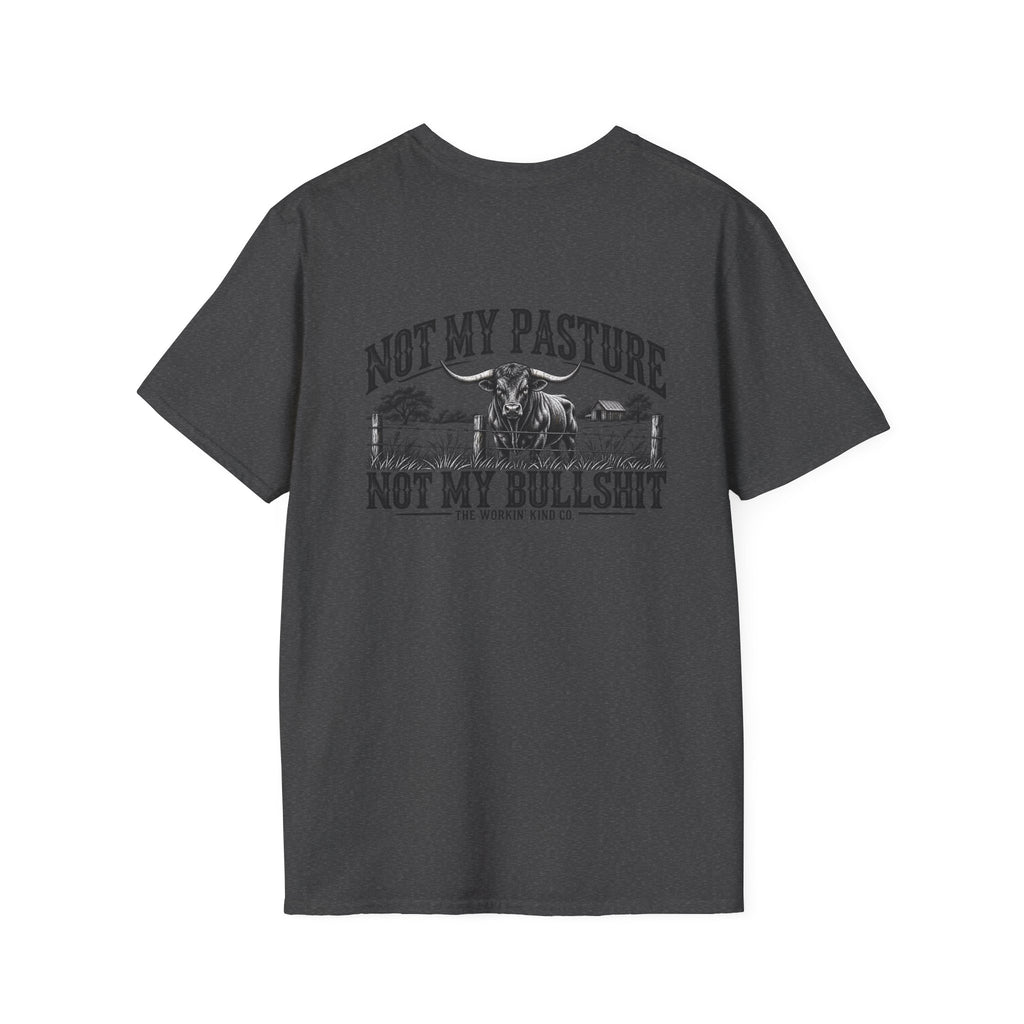 Not My Pasture Men’s T-Shirt