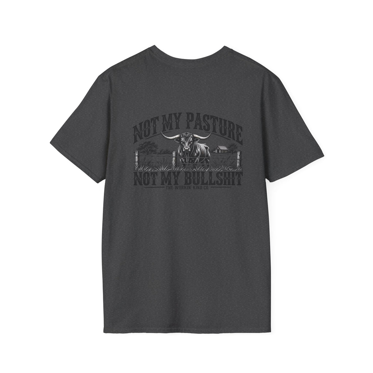 Not My Pasture Men’s T-Shirt